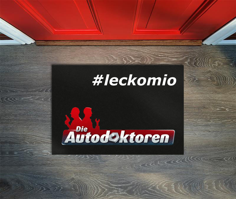 „#LECKOMIO“ – AUTODOKTOREN-BEGRÜSSUNG FÜR DEN EINGANGSBEREICH  