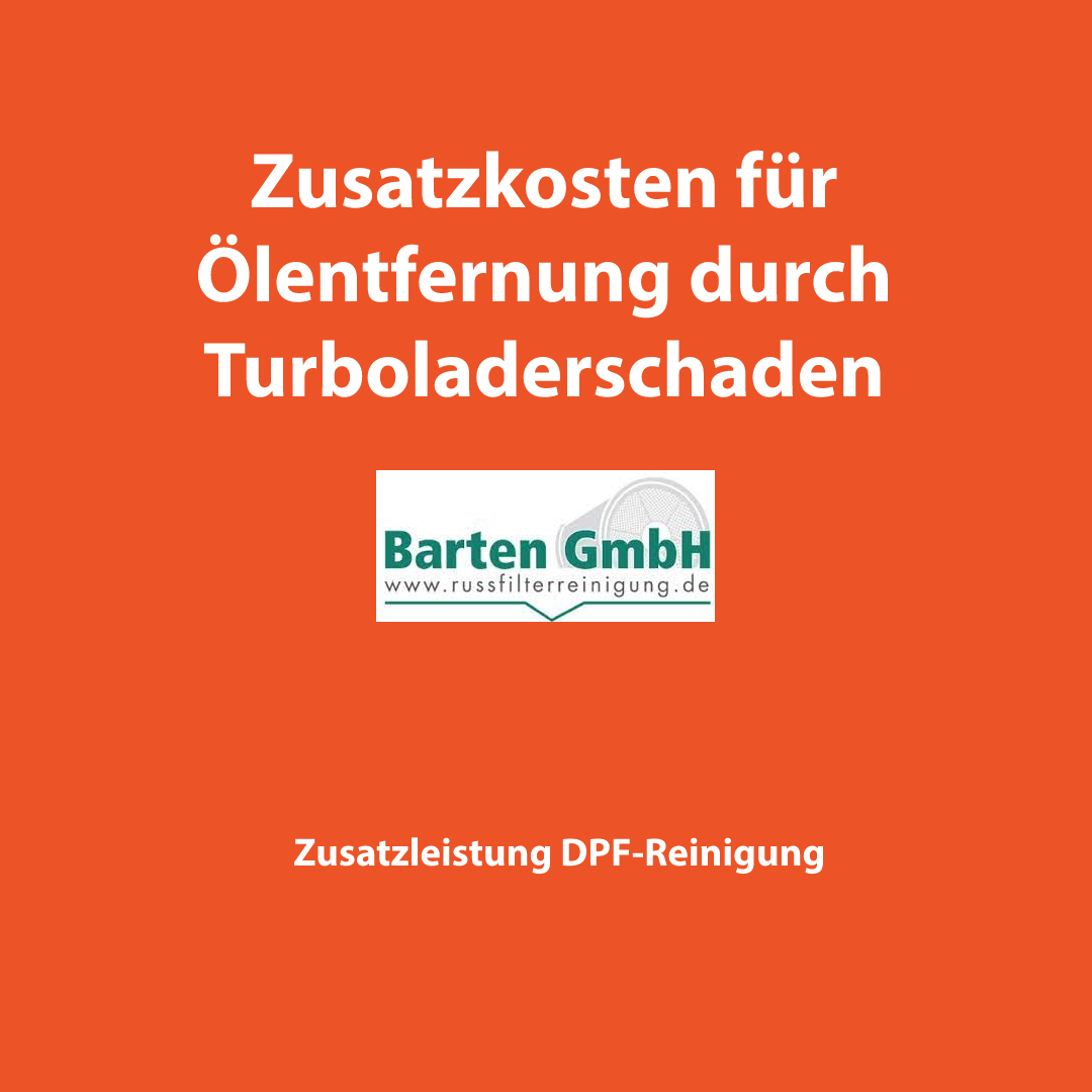 Zusatzkosten für Ölentfernung durch Turboladerschaden